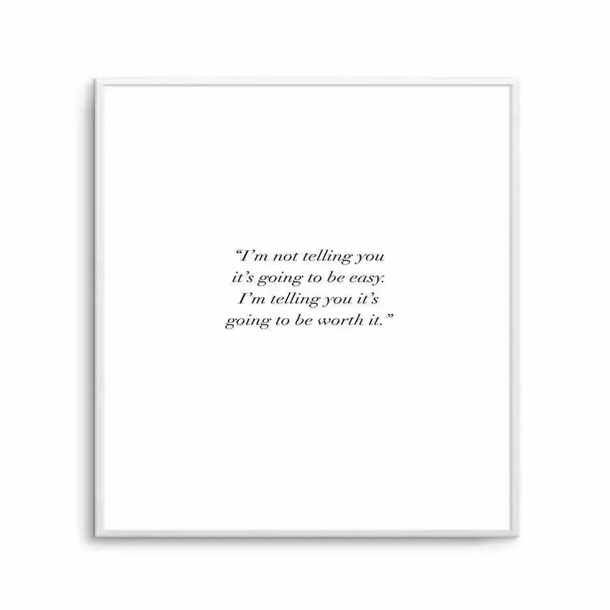 Worth It Art Print